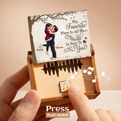 My Favorite Place is Next to You Couple Hugging Kissing - Personalized Wooden Music Box - Heartfelt Valentine's Day Gift for Her, for Him