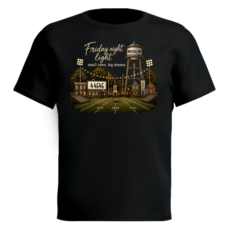 Football Friday Night Light Small Town Big Dreams - Personalized Shirt - Custom Town Name & Zip Code