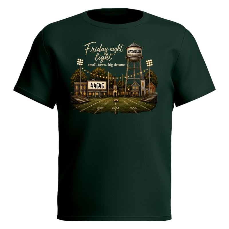 Football Friday Night Light Small Town Big Dreams - Personalized Shirt - Custom Town Name & Zip Code