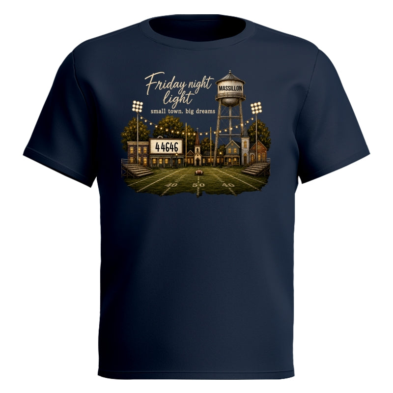 Football Friday Night Light Small Town Big Dreams - Personalized Shirt - Custom Town Name & Zip Code