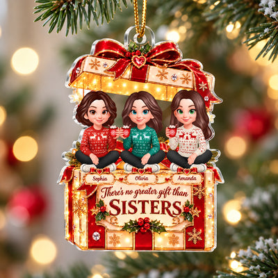 No Greater Gift than Sisters - Personalized Acrylic Ornament - Christmas Gift for Sisters, Siblings, Best Friends
