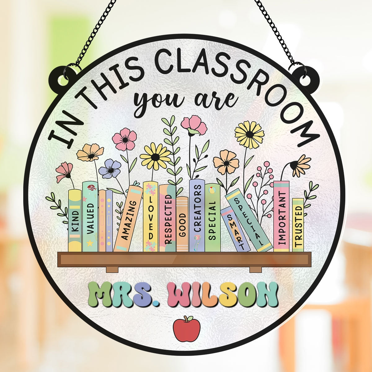 Classroom Decor In This Classroom You Are Personalized Acrylic Suncatcher