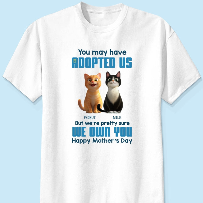 Pretty Sure We Own You Cat Mom Personalized Shirt, Funny Gift for Cat Moms