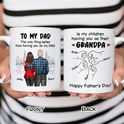 To Dad My Children Having You As Their Grandpa Fist Bump Personalized Mug, Gift For Dad