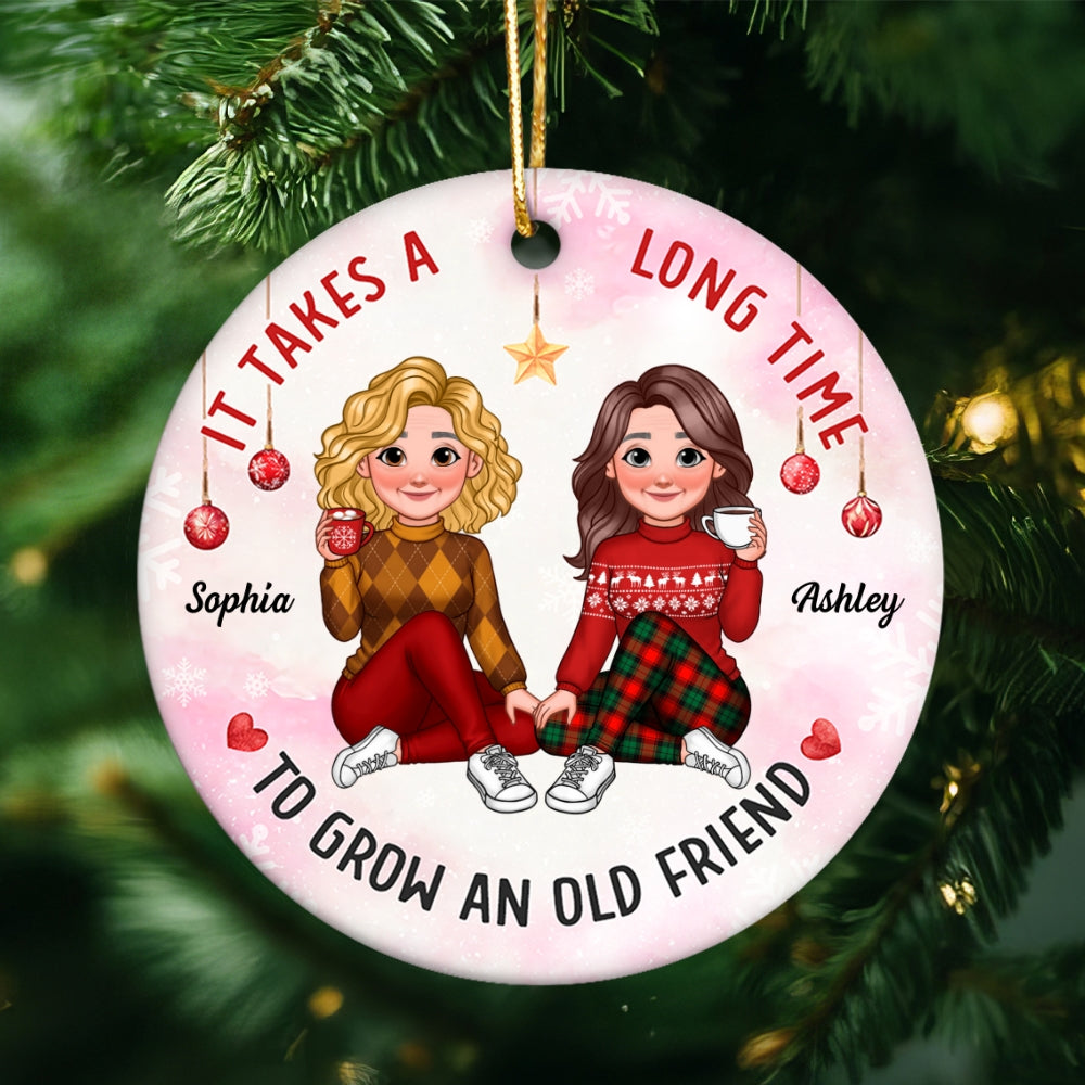 It Takes A Long Time To Grow An Old Friend Animated Besties Personalized Ceramic Ornament, Christmas Gift For Best Friend