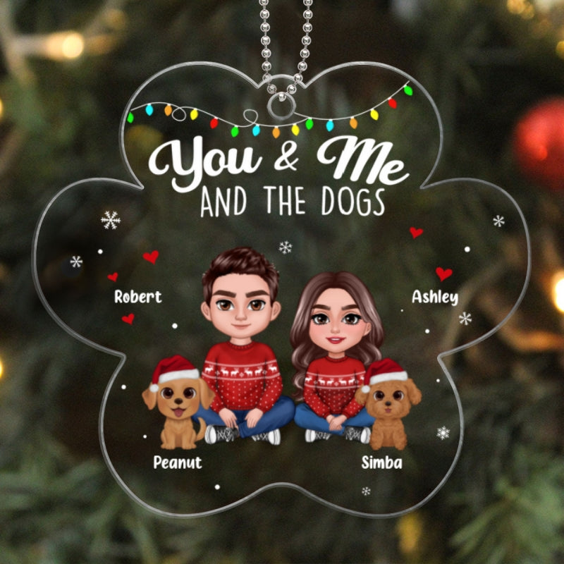 Couple You & Me And The Dogs Paw Shape Christmas Personalized Acrylic Ornament