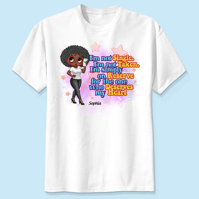 I‘m Not Single Pretty Sassy Girl Personalized Shirt