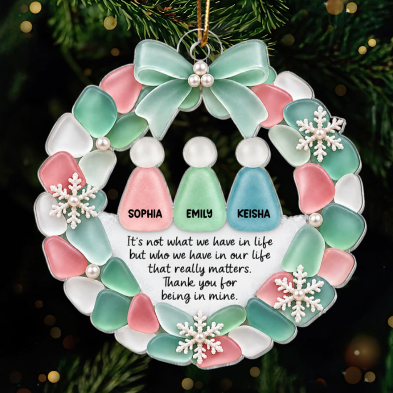 Best Friends Thank You For Being In My Life - Personalized Acrylic Ornament - Christmas Gift For Girls, Besties