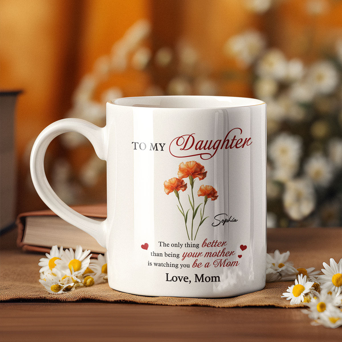 Birth Flower The Only Thing Better Personalized Mug