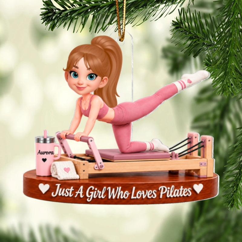 Just A Girl Who Loves Pilates - Personalized Acrylic Ornament - Christmas Gift for Wife, Daughter, Friend