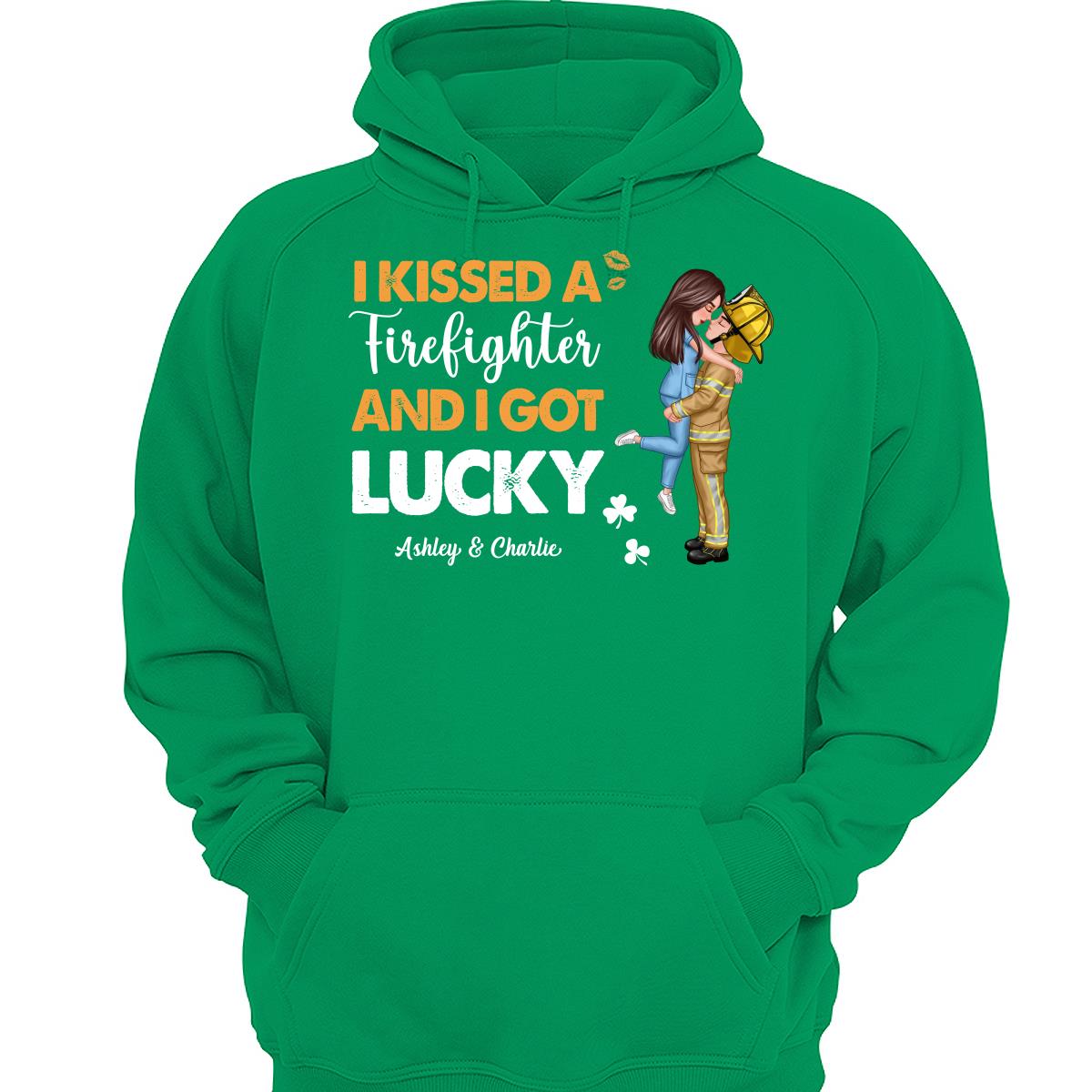 I Kissed A Firefighter Police Nurse Occupation And I Got Lucky St. Patrick‘s Day Personalized Shirt