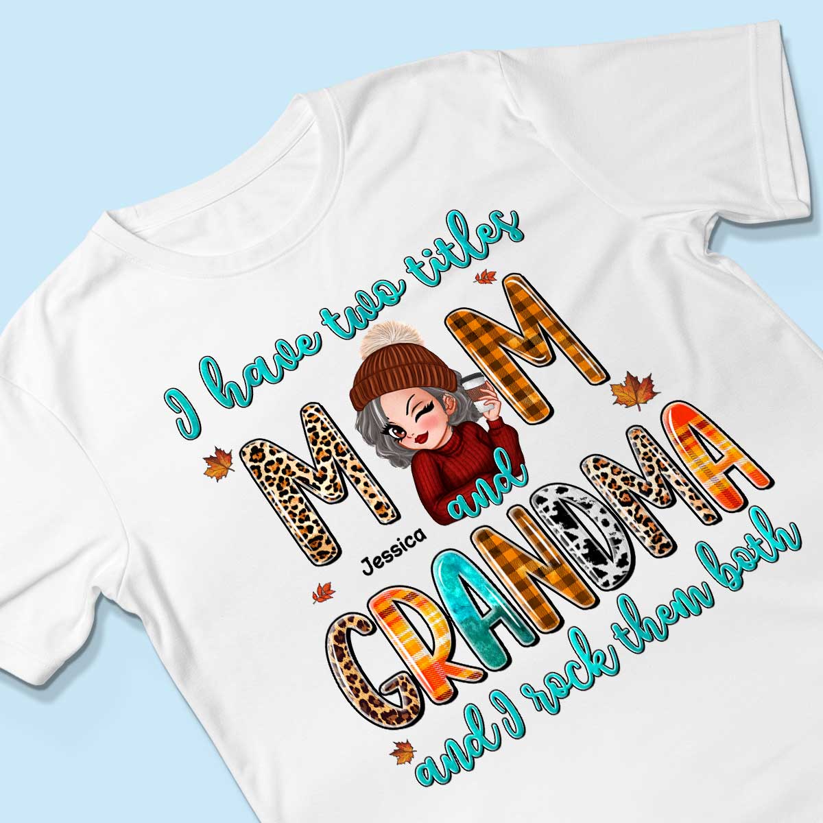 I Have Two Titles Mom Grandma Fall Season Personalized Shirt