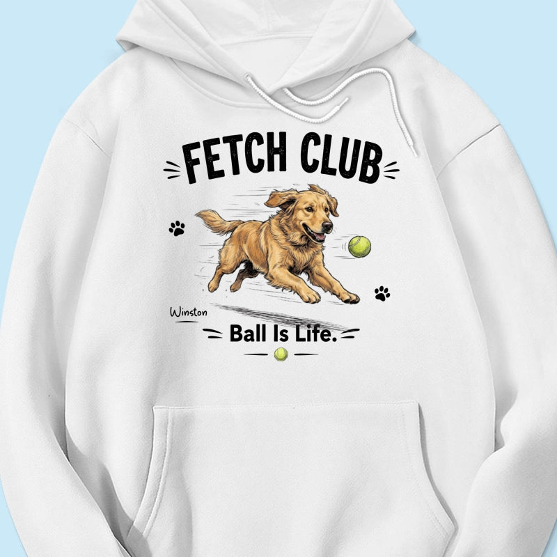 Ball Is Life Funny Dog Art Chasing Tennis Ball From Your Dog Photo - Personalized Shirt - Funny Gift For Dog Lover