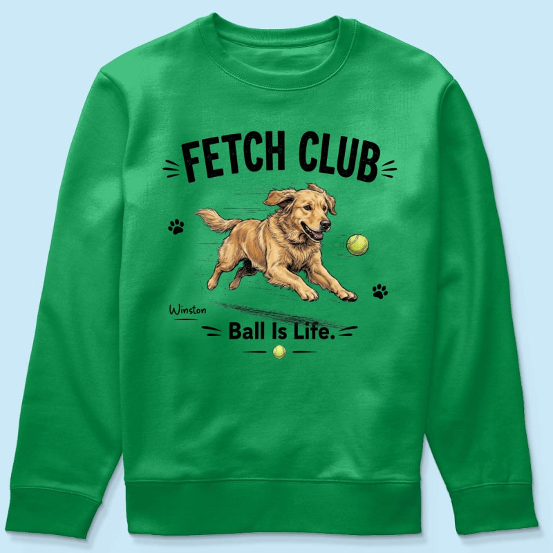 Ball Is Life Funny Dog Art Chasing Tennis Ball From Your Dog Photo - Personalized Shirt - Funny Gift For Dog Lover