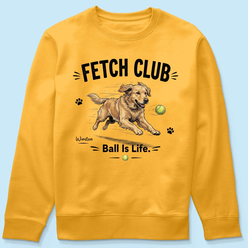 Ball Is Life Funny Dog Art Chasing Tennis Ball From Your Dog Photo - Personalized Shirt - Funny Gift For Dog Lover