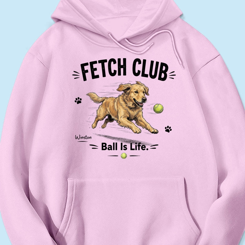 Ball Is Life Funny Dog Art Chasing Tennis Ball From Your Dog Photo - Personalized Shirt - Funny Gift For Dog Lover