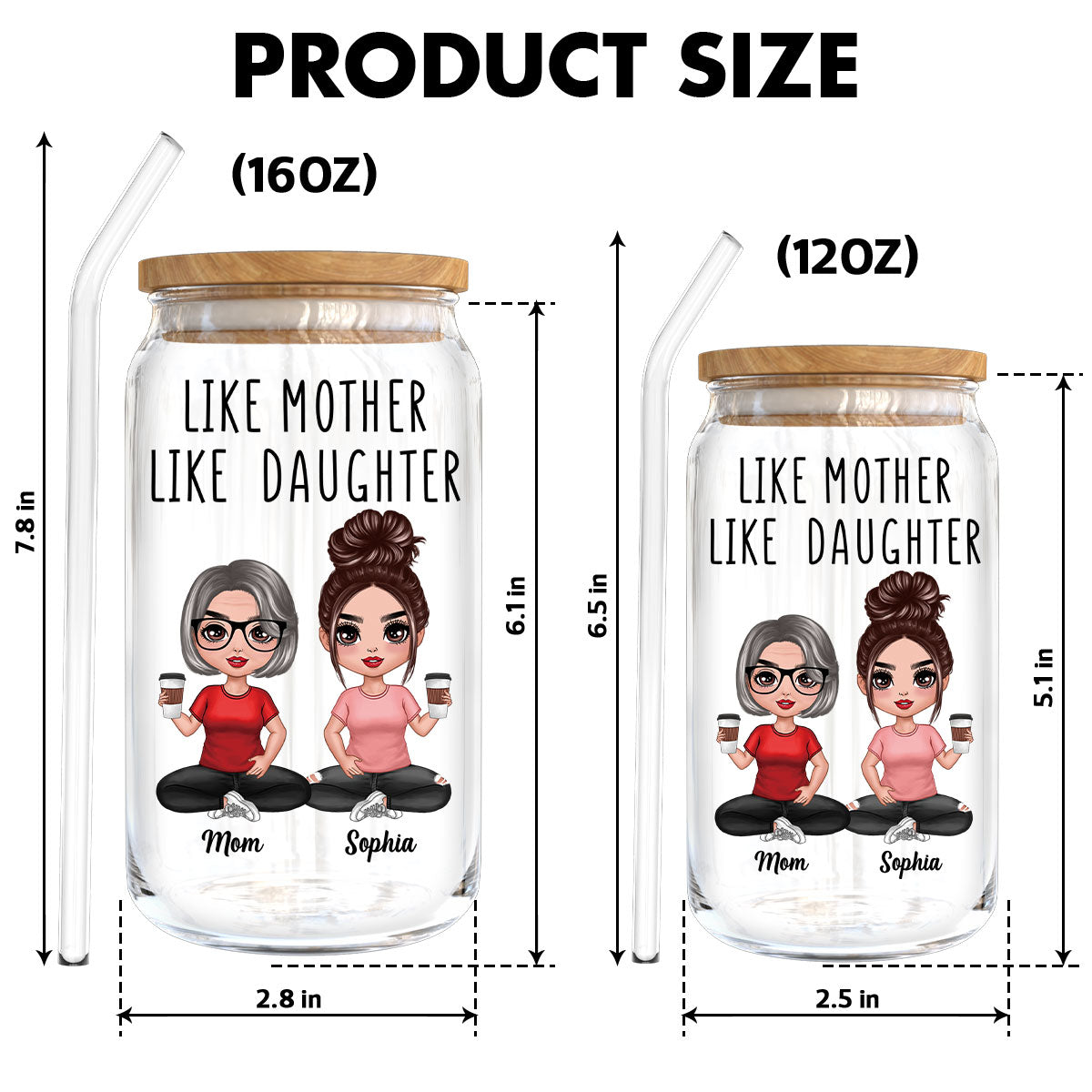 Doll Mom Daughter Like Mother Like Daughter Mother‘s Day Gift Personalized Clear Glass Can