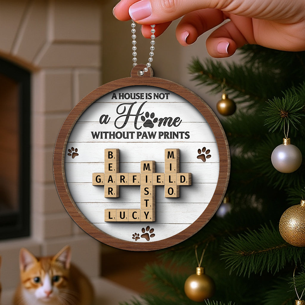 Dogs Cats Pets A House Is Not A Home Without Paw Prints Crossword Art Personalized 2-Layer Wooden Ornament