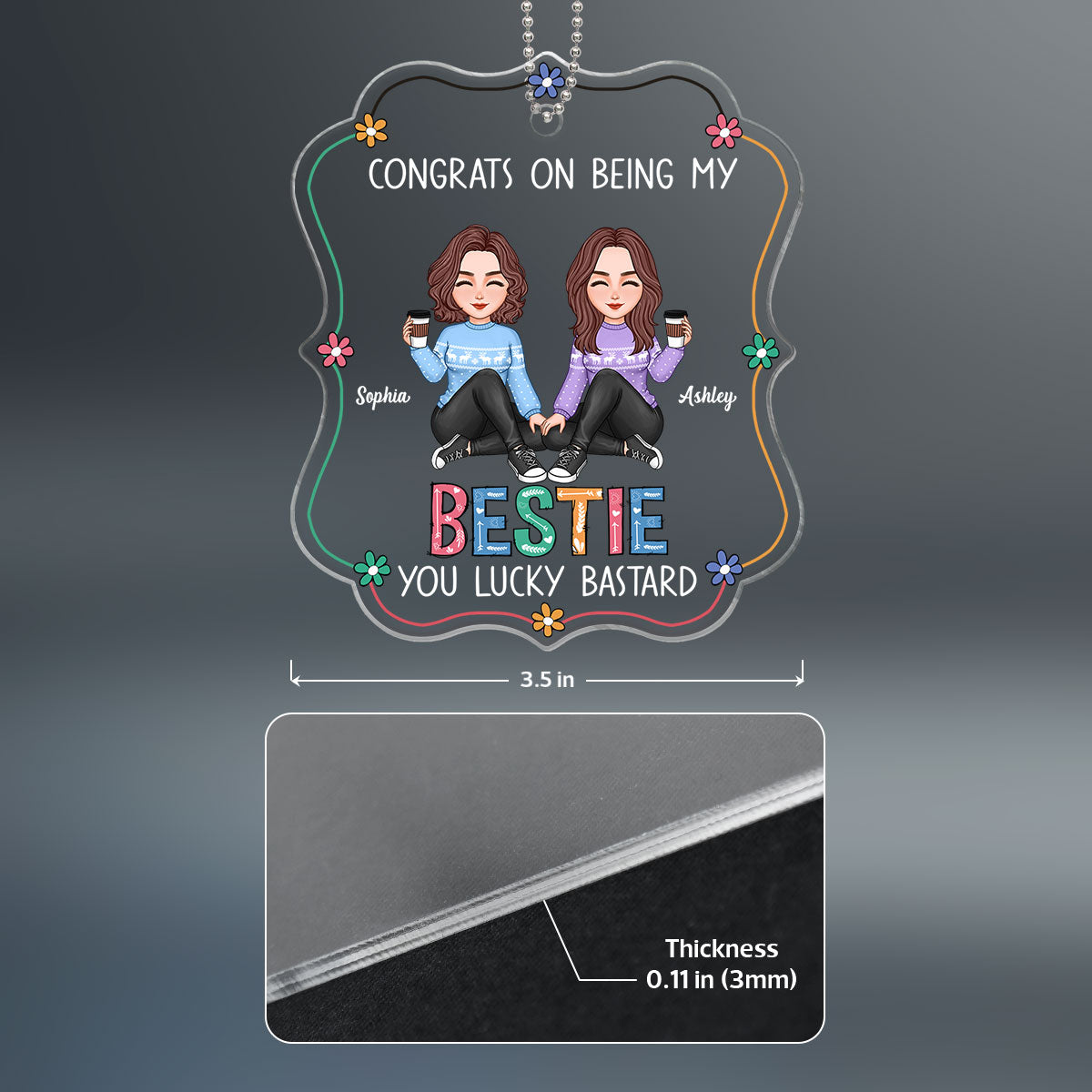Lucky Bastard Besties Sisters Flowers Sitting Personalized Acrylic Ornament