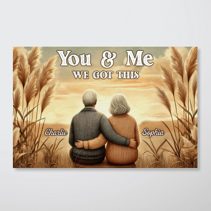 You & Me We Got This Old Couple Vintage Back View Personalized Poster, Valentine's Gift For Her, Gift For Him