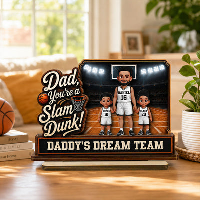 Dad You Are A Slam Dunk Basketball Man & Kids 2D Flat - Personalized 2-Layered Wooden Plaque - Father's Day Gift For Basketball Dad