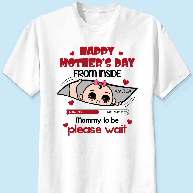 Mommy To Be Please Wait, Baby From The Inside Pregnancy Reveal Shirt, Gift For Expecting Moms