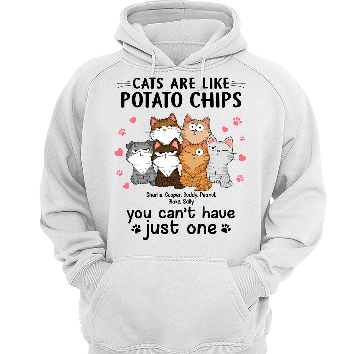 Cats Are Like Potato Chips Personalized Shirt