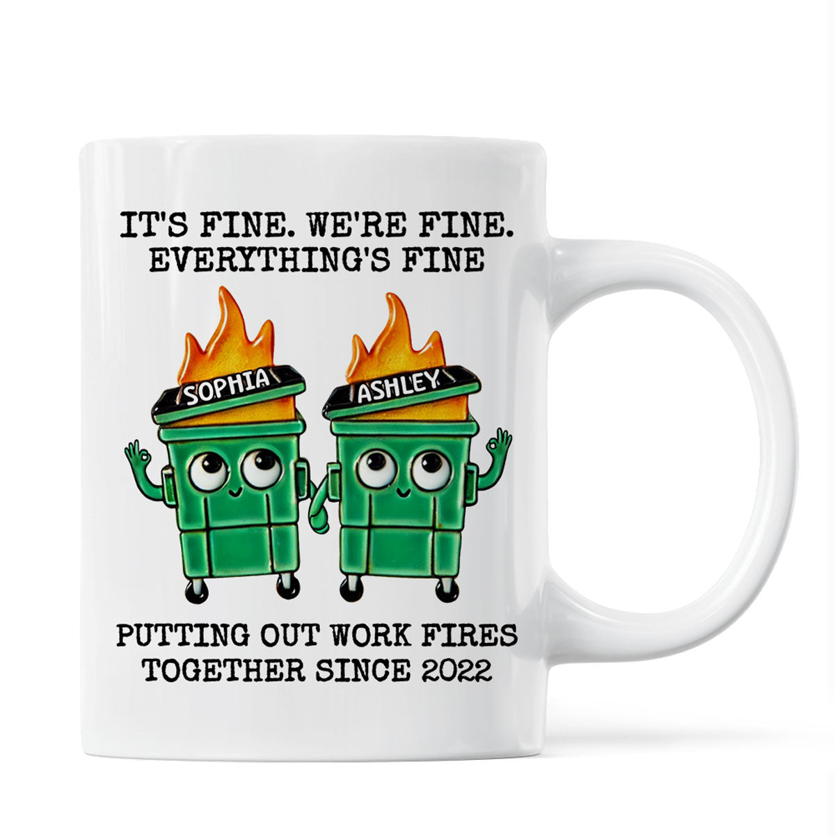 Putting Out Work Fires Together Work Bestie Dumpster Fire Funny Gift For Colleagues Personalized Mug