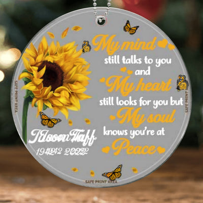 Sunflower My Mind Still Talk To You Memorial Personalized Acrylic Ornament