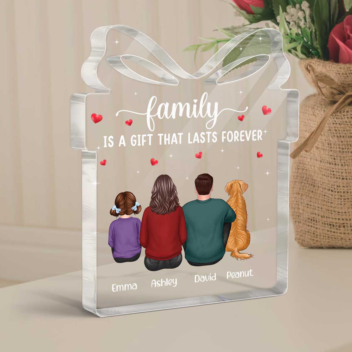 Family A Gift That Lasts Forever Personalized Gift Shaped Acrylic Plaque