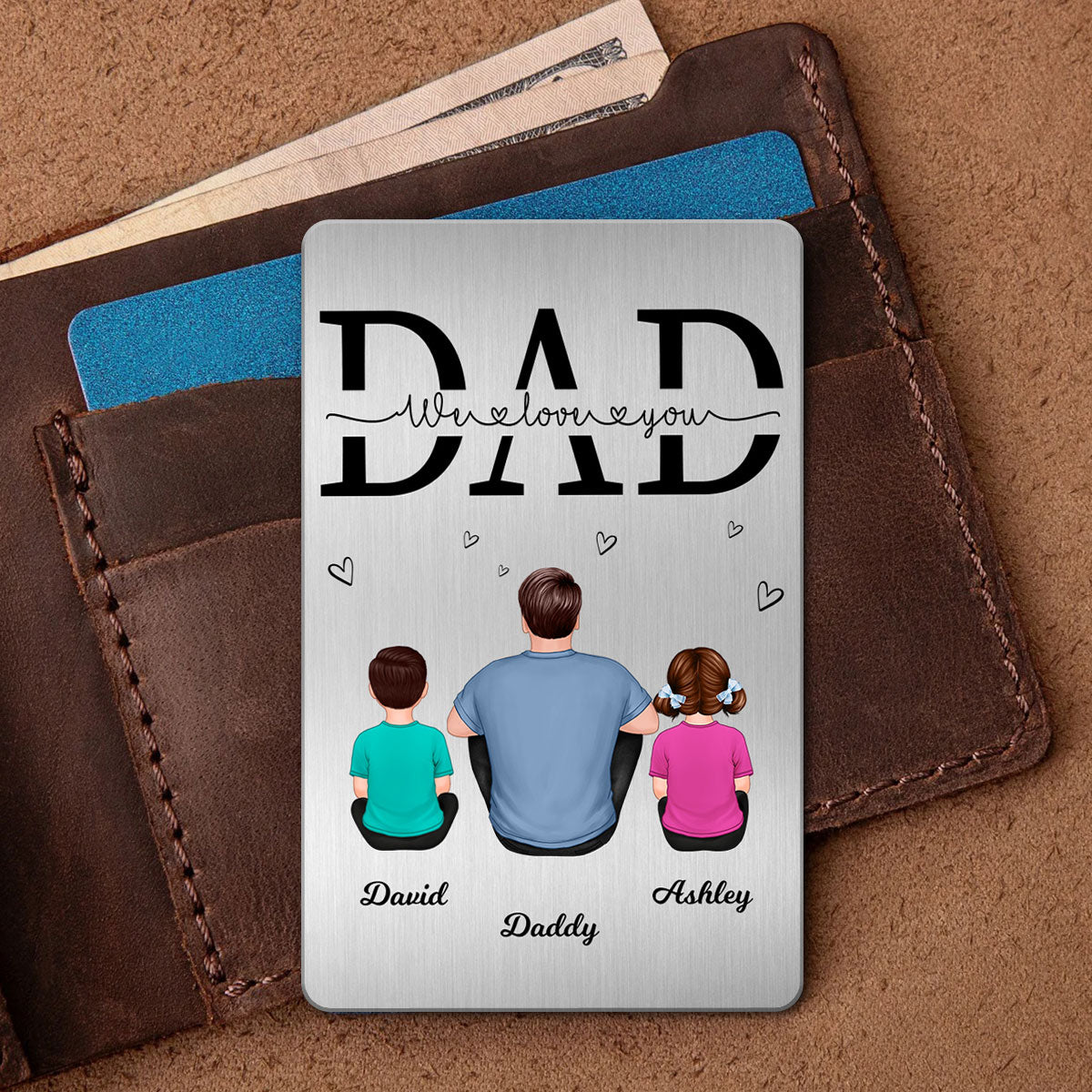 Dad We Love You Back View Sitting Father Kids Dog Cat Personalized Metal Wallet Card