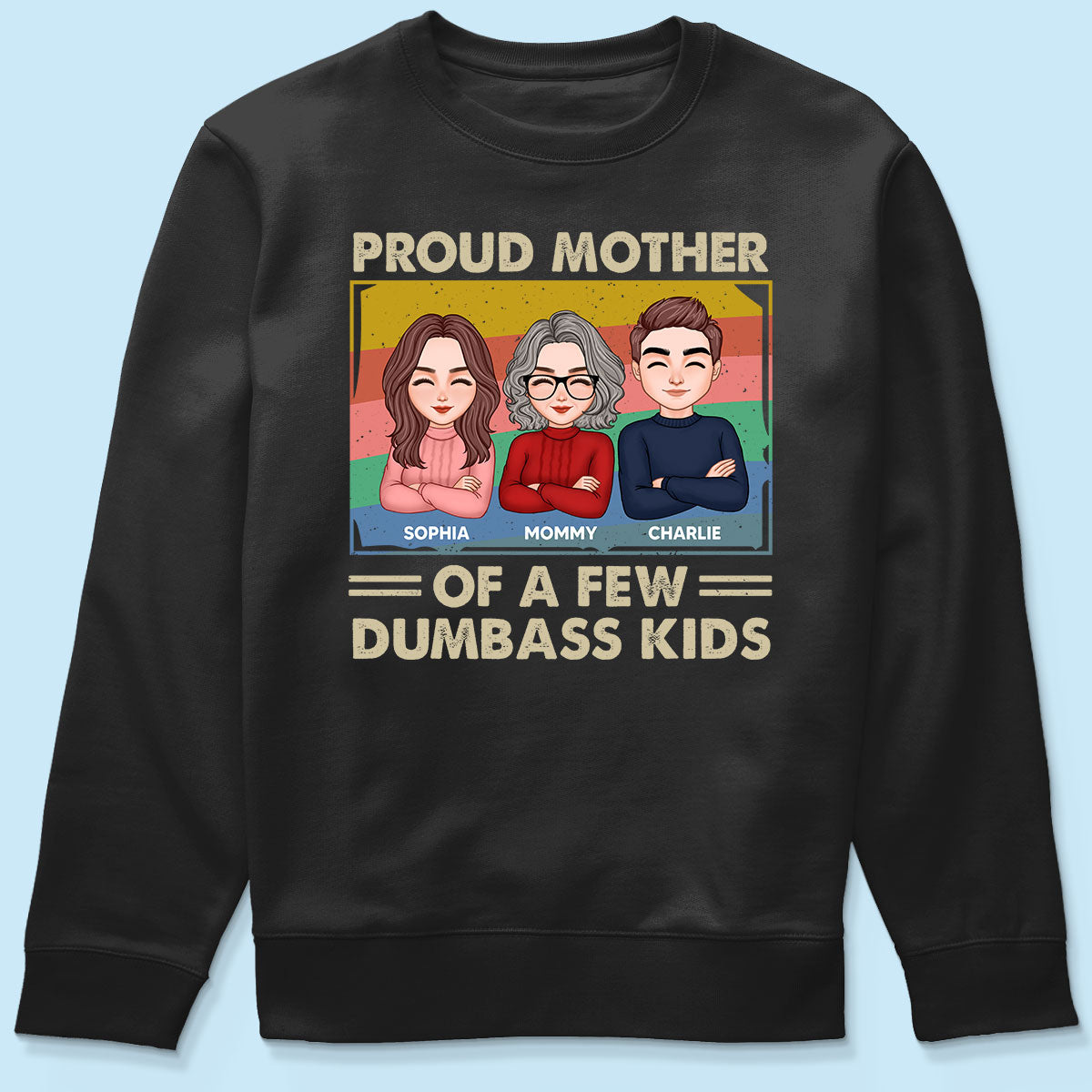Proud Mother Of A Few Kids Personalized Shirt