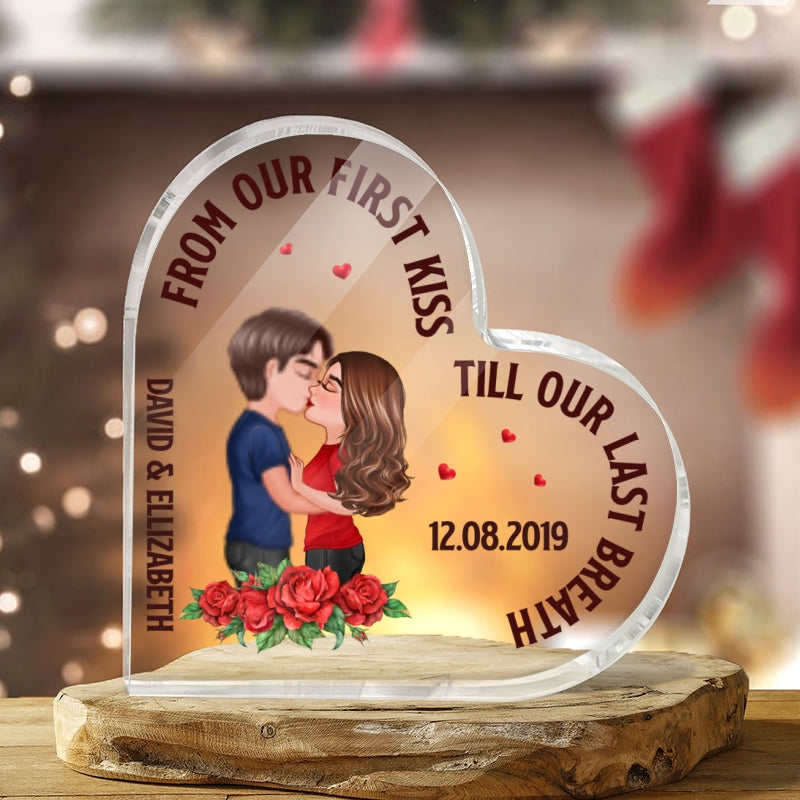 Rose Pattern From Our First Kiss Till Our Last Breath Doll Couple Kissing Gift For Him For Her Personalized Heart Acrylic Plaque