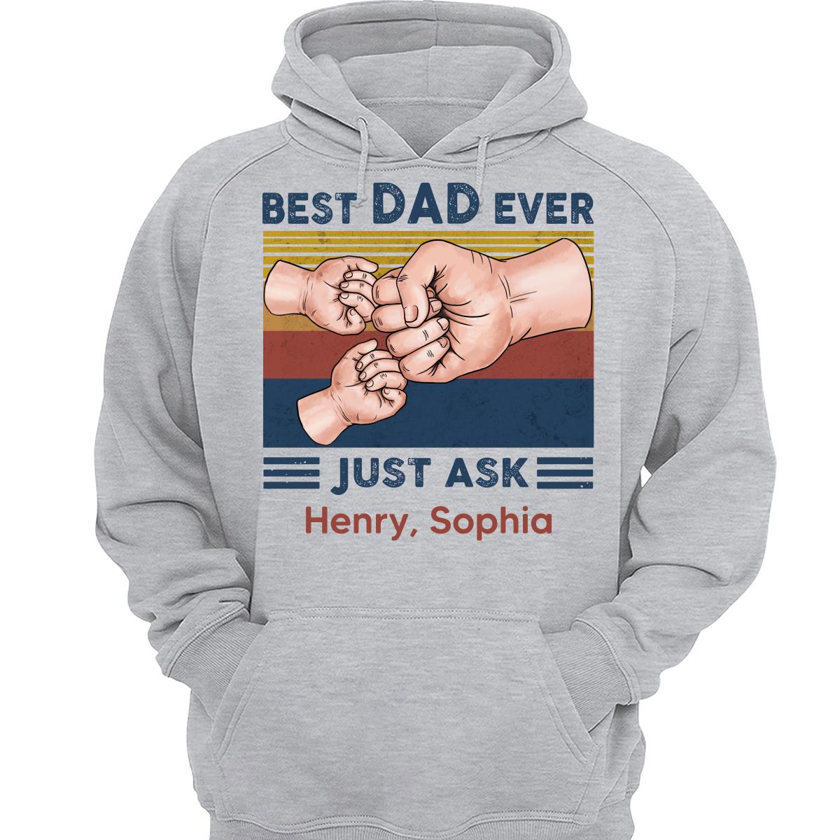 Fist Bump Best Dad Ever Just Ask Personalized Shirt
