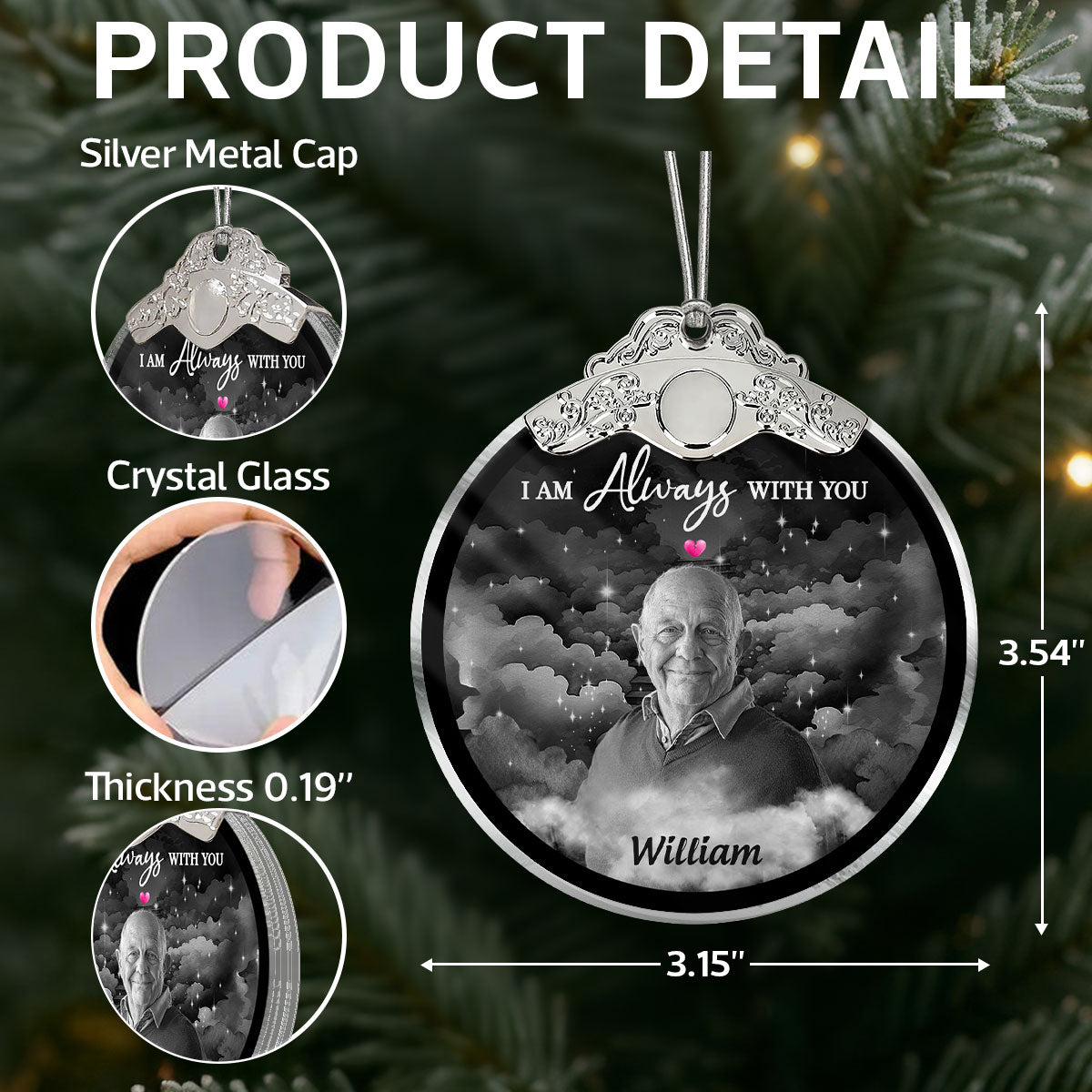 I Am Always With You Memorial Photo Christmas Family Remembrance - Personalized Glass Ornament With Silver Cap