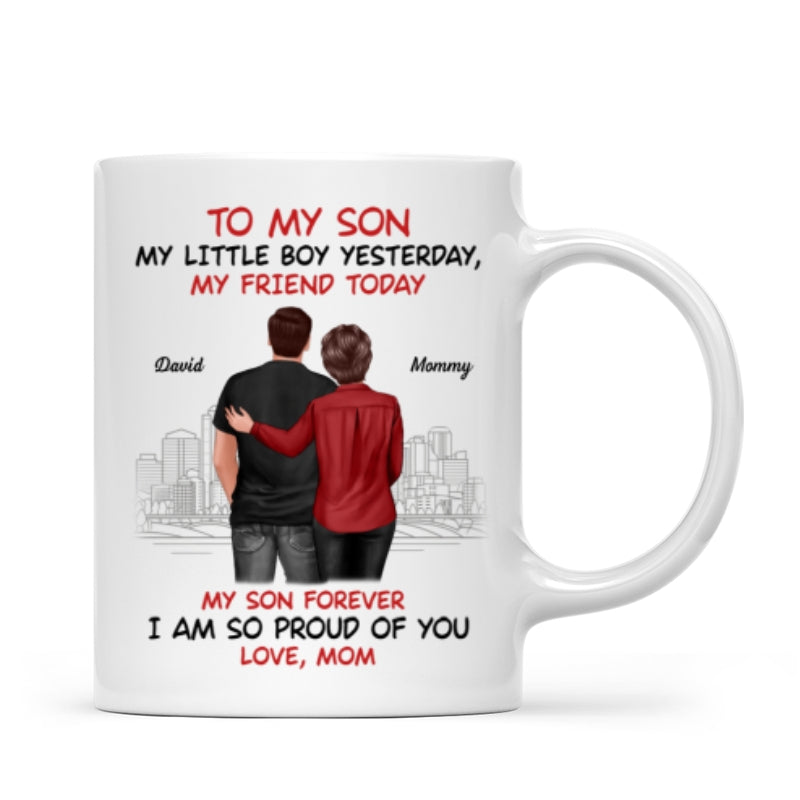 From Mom To Son My Little Boy Yesterday My Friend Today Personalized Mug