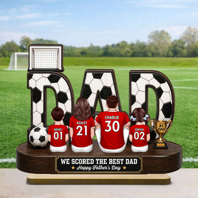Soccer Family Legend We Scored The Best Dad - Personalized 2-Layered Wooden Plaque - Father's Day Gift For Dad, Husband, Soccer Lovers