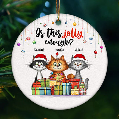 Is This Jolly Enough Quirky Whimsical Christmas Cats Personalized Circle Ceramic Ornament