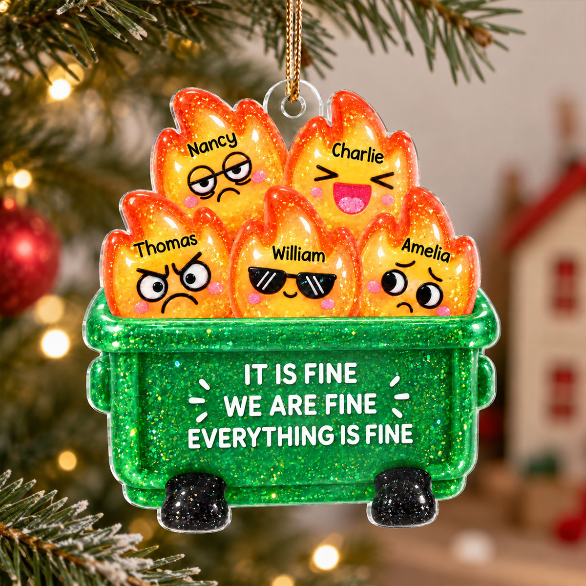 It's Fine We're Fine Everything is Fine - Personalized Acrylic Ornament - Custom Dumpster Fire Ornament, Gift for Coworkers, Besties