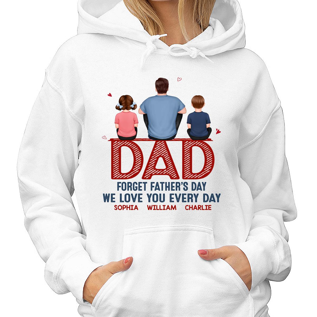 Dad Forget Father‘s Day Family Back View Personalized Shirt