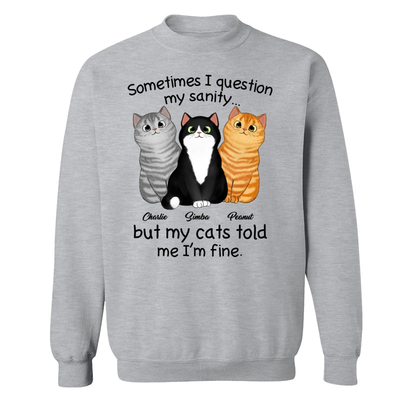 Sometimes I Question My Sanity Gift For Cat Lovers Personalized Shirt