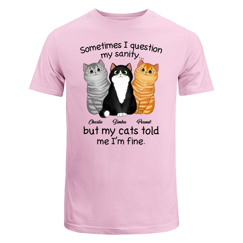Sometimes I Question My Sanity Gift For Cat Lovers Personalized Shirt