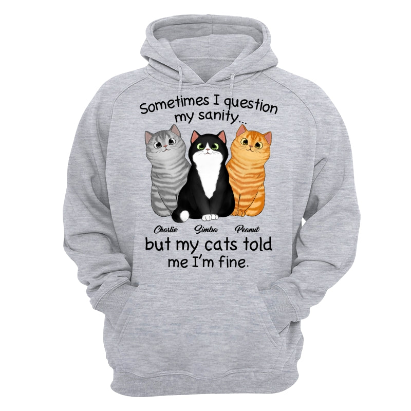 Sometimes I Question My Sanity Gift For Cat Lovers Personalized Shirt