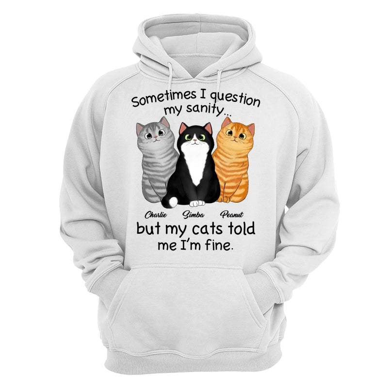 Sometimes I Question My Sanity Gift For Cat Lovers Personalized Shirt