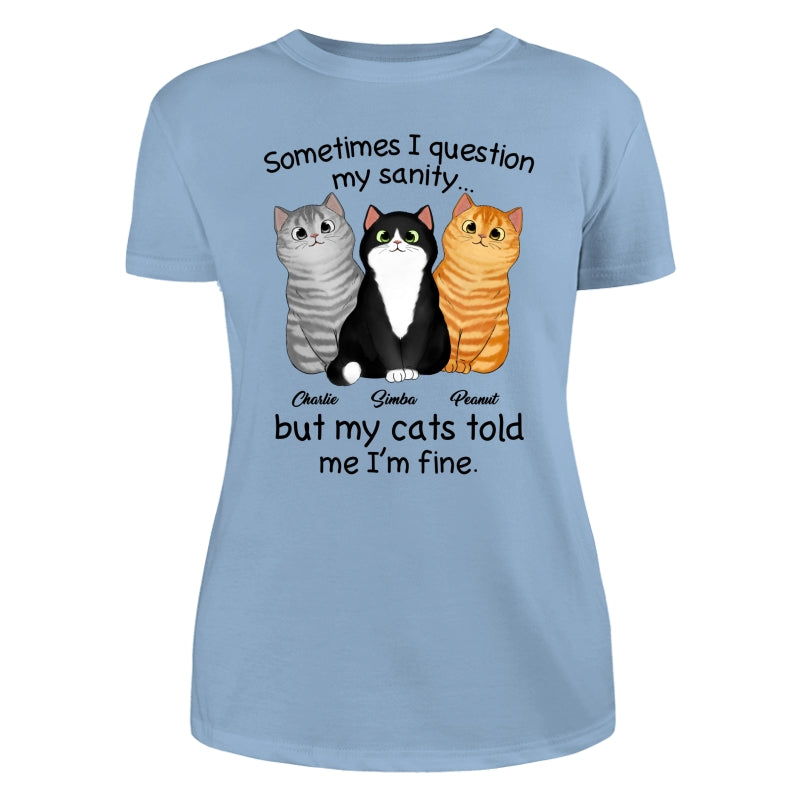 Sometimes I Question My Sanity Gift For Cat Lovers Personalized Shirt