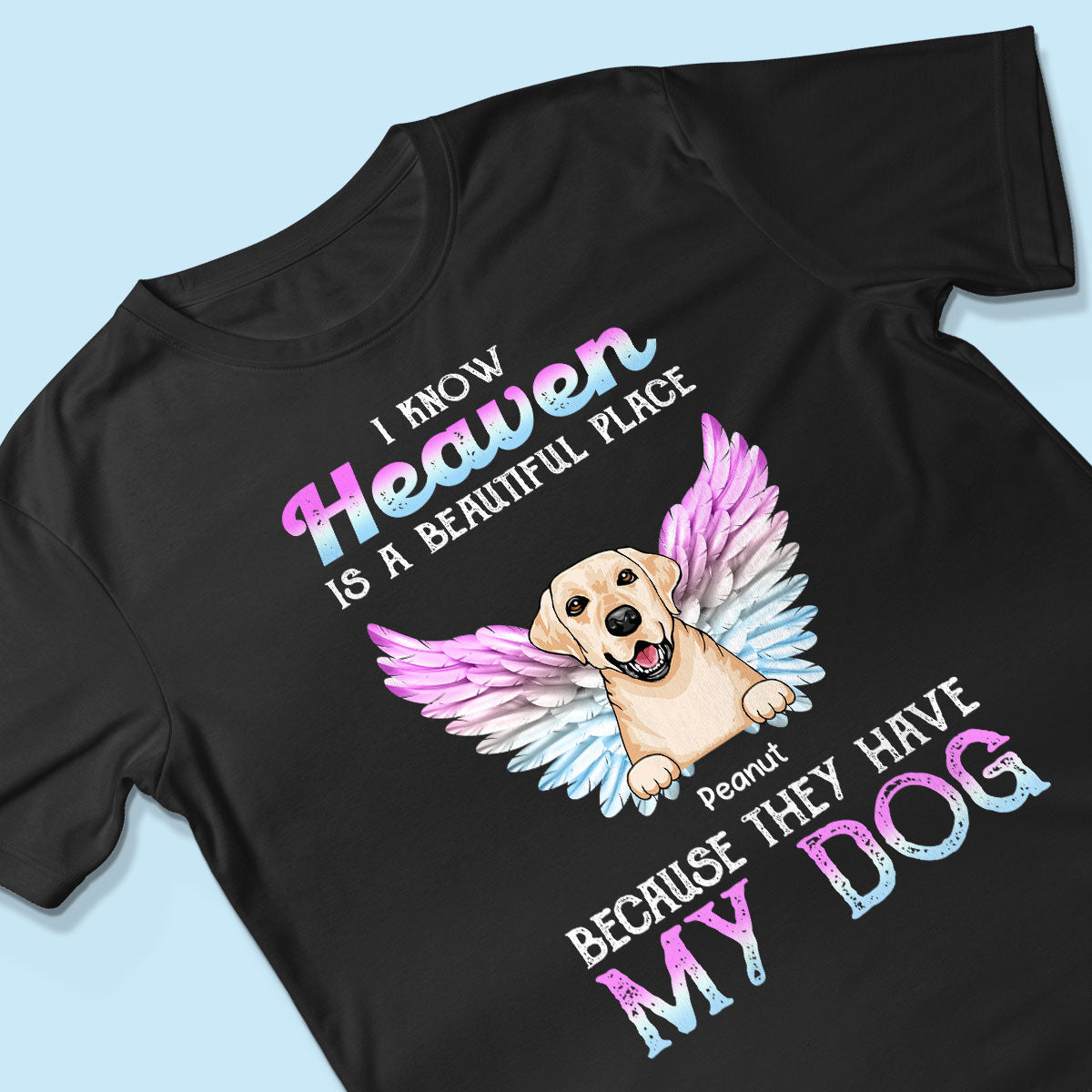 Heaven Is Beautiful Place Pet Dog Cat Memorial Gift For Pet Lover Personalized Shirt