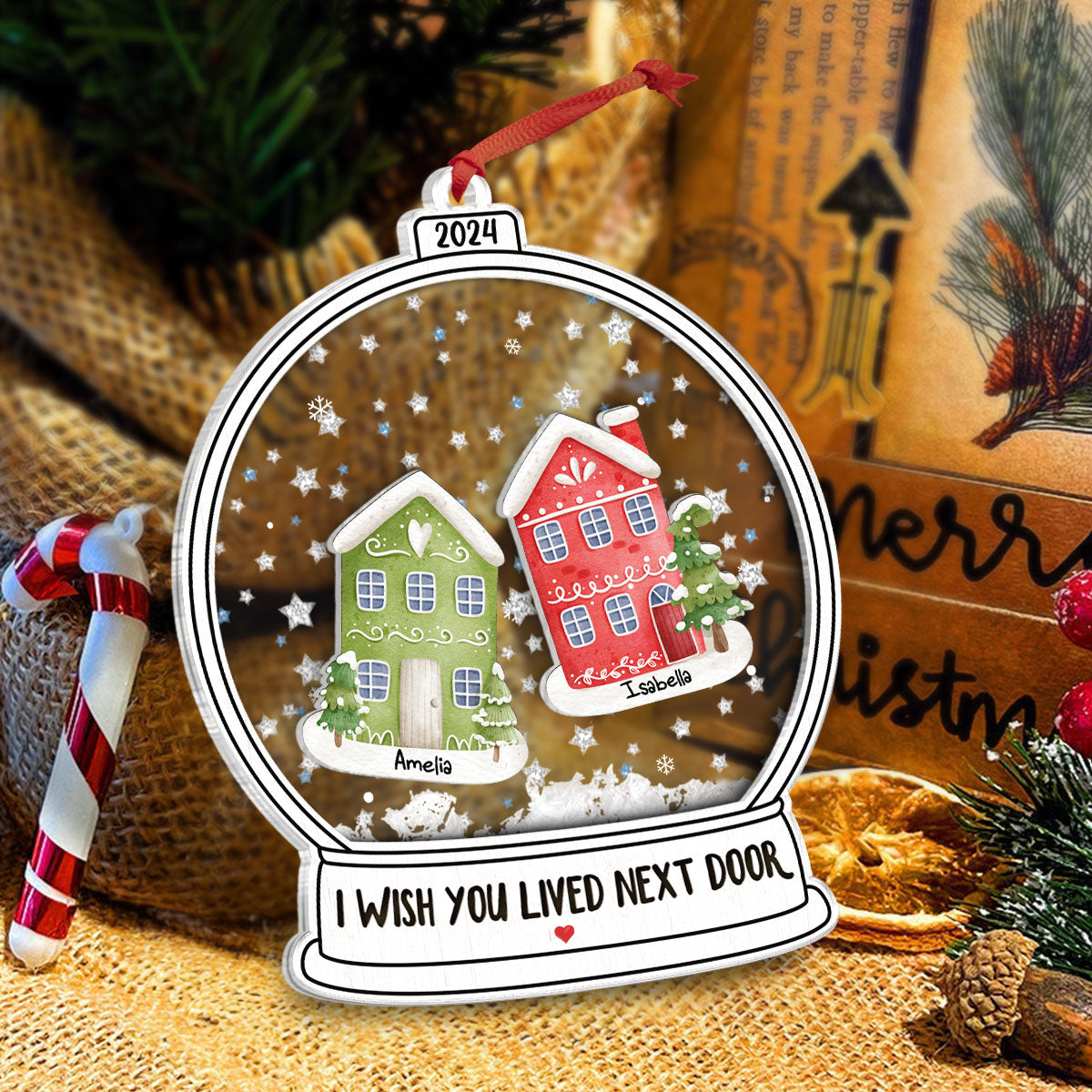 Wish You Lived Next Door Besties Friends Sisters Personalized Shaker Ornament
