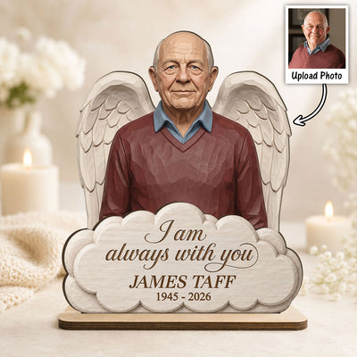 Always With You Custom Photo of Lost Loved One - Personalized 2-Layered Wooden Plaque - Memorial Gift, Sympathy Gift