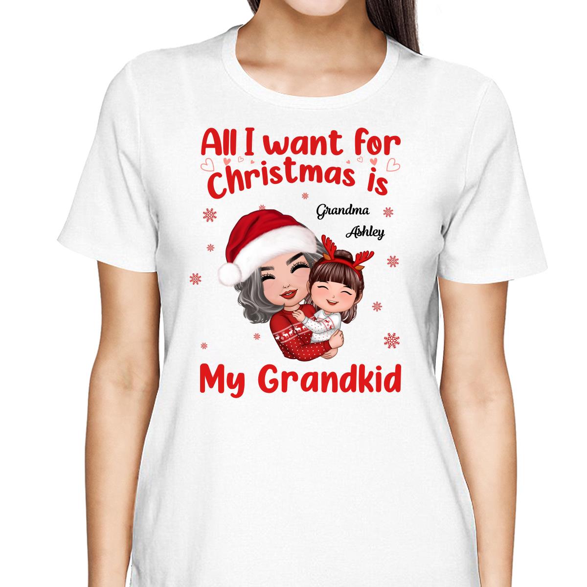 Christmas Doll Grandma Hugging Kid All I Want For Christmas Is My Grandkids Personalized Shirt