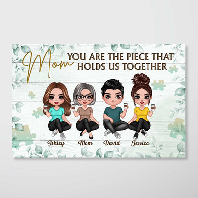 Mom The Piece Holds Us Together Personalized Horizontal Poster